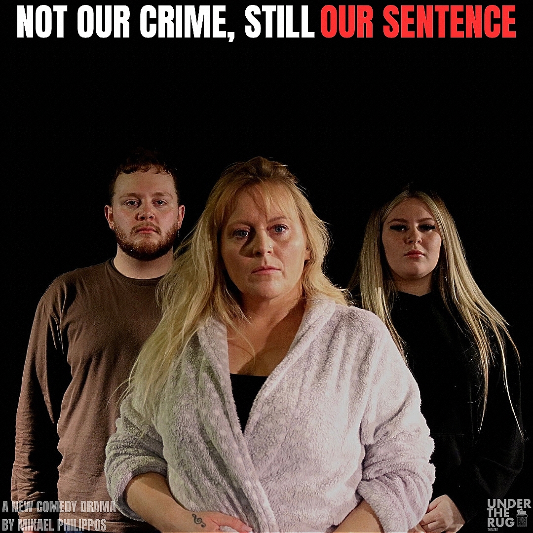 Not Our Crime, Still Our Sentence