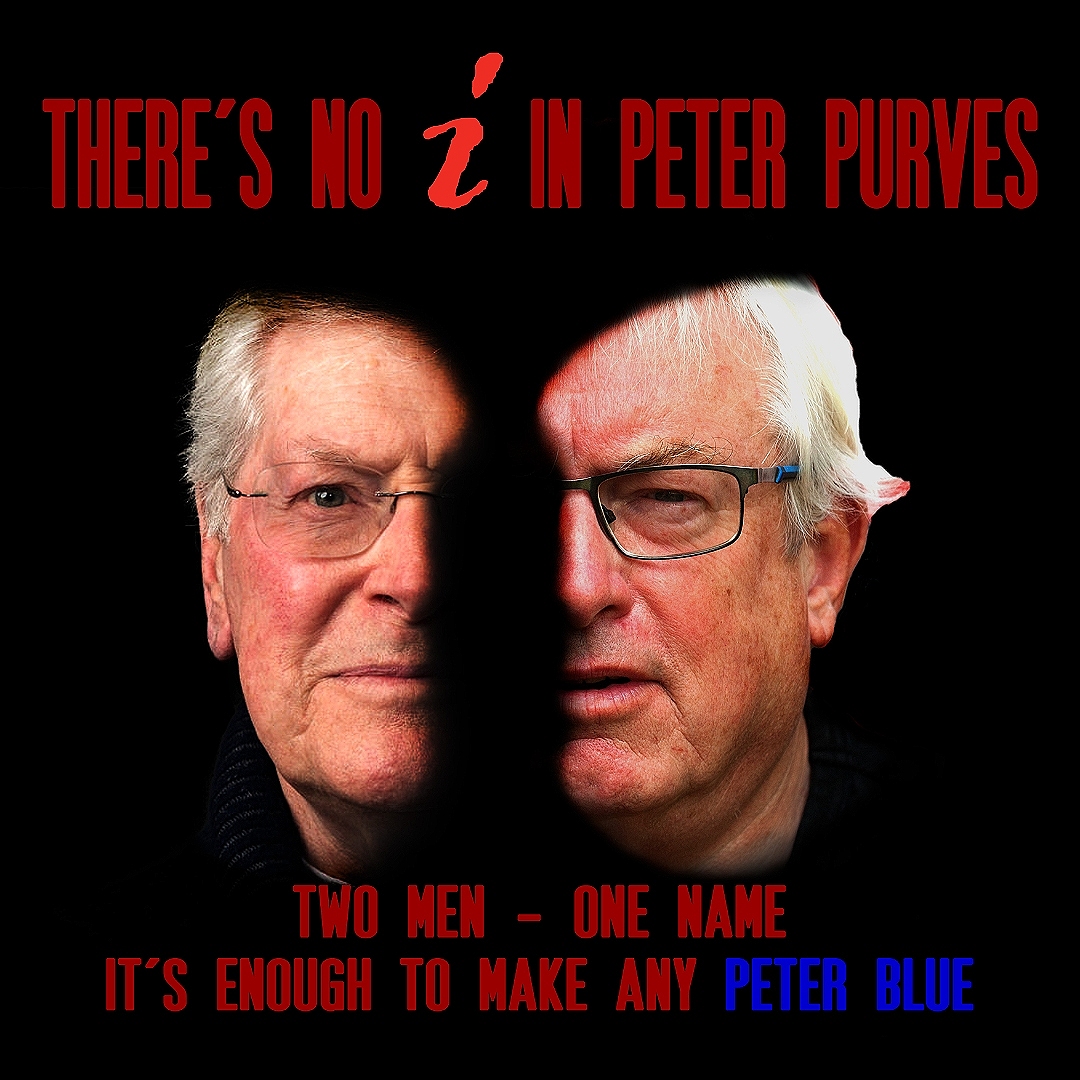 CANCELLED THERE'S NO I IN PETER PURVES